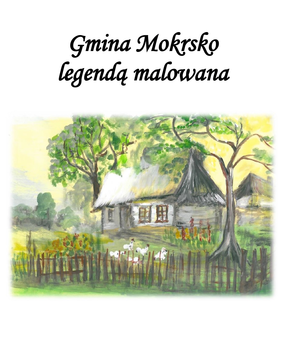 Więcej o: „Gmina Mokrsko legendą malowana”