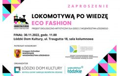 Więcej o: Finał projektu Lokomotywą po wiedzę – Eco Fashion