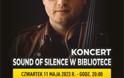 Więcej o: Koncert Sound of Silence w bibliotece!!!